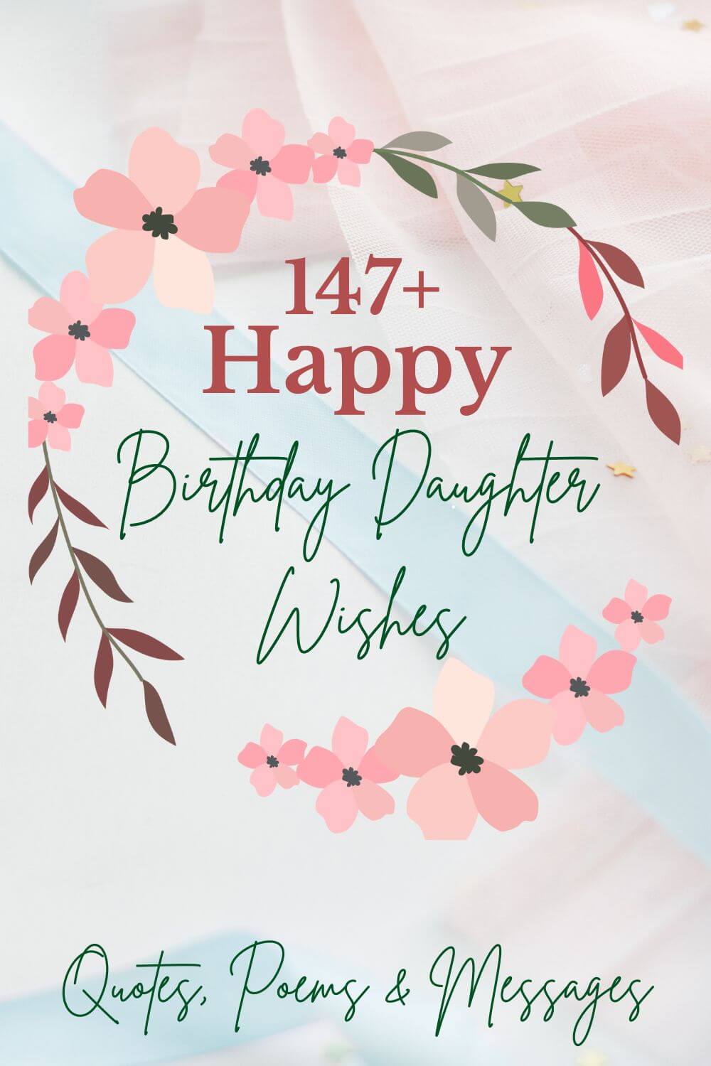 147+ Best Happy Birthday Daughter Wishes, Quotes, Poems & Messages